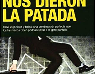 Cuando nos dieron la patada