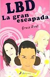 LBD La gran escapada