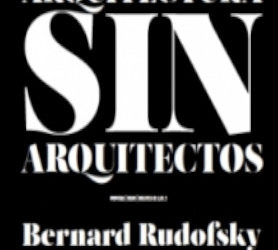 Arquitectura sin arquitectos